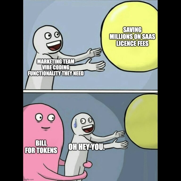 Running Away Balloon meme: marketing team vibe-coding, saving on SaaS, then bill for tokens
